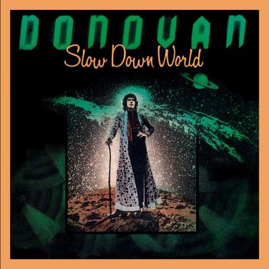 Donovan -  Slow Down World